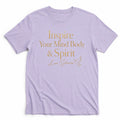 Inspire Your Mind Body & Spirit Classic Tee